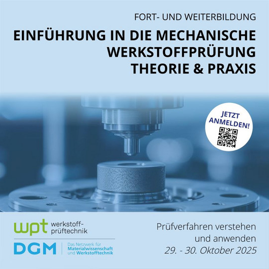 DGM Fortbildung Einführung in die mechanische Werkstoffprüfung, Theorie und Praxis