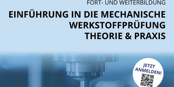 DGM Fortbildung Einführung in die mechanische Werkstoffprüfung, Theorie und Praxis